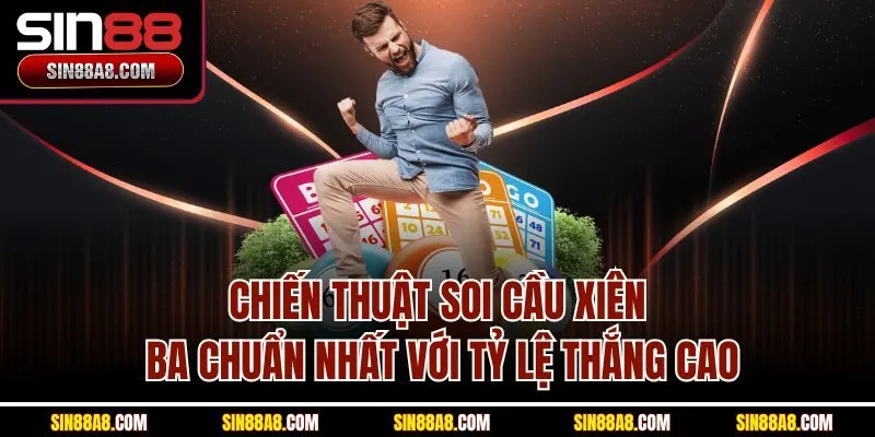 chien-thuat-soi-cau-xien-ba-chuan-nhat-voi-ty-le-thang-cao