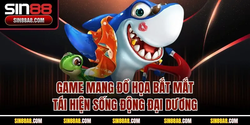 game-mang-do-hoa-bat-mat-tai-hien-song-dong-dai-duong